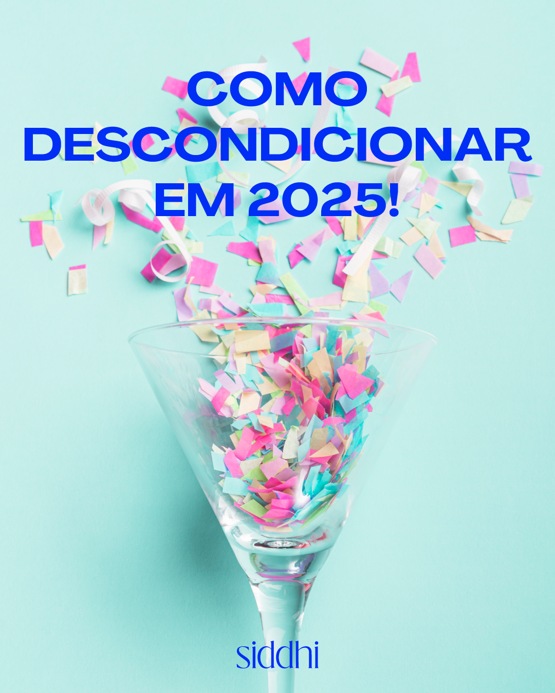 como descondicionar em 2025